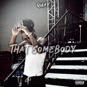 That Somebody (Explicit)