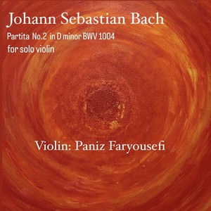 Johann Sebastian Bach: Partita No. 2 in D Minor BWV 1004 for Solo Violin