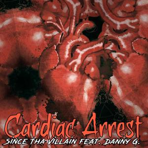 Cardiac Arrest(feat. Danny G.) (Explicit)