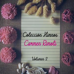 Colección Himnos - Carmen Rimoli Volumen 2