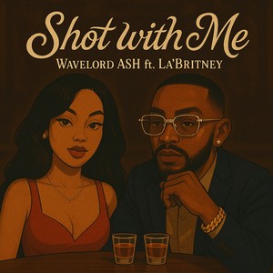 Shot With Me (Explicit)