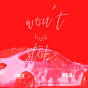Won't Stop (Explicit)