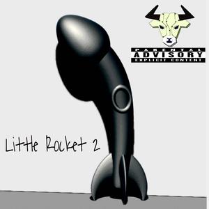 Lil' Rocket 2 (Explicit)