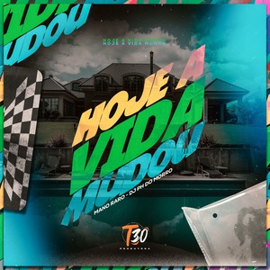 hoje a vida mudou (Explicit)