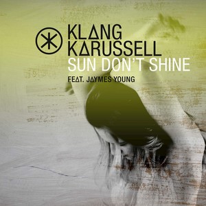 Sun Don't Shine (Remixes)