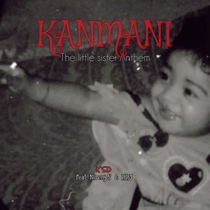 Kanmani - The Little Sister Anthem