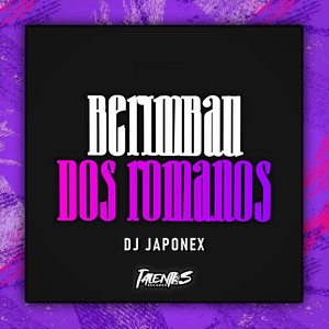 BERIMBAU DOS ROMANOS (Explicit)