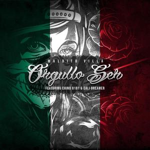 Orgullo Ser (feat. Chino 818 & Cali Dreamer) (Explicit)