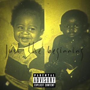 Just The Beginning (feat. MarLoC) (Explicit)
