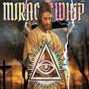 Miracle Whip (Explicit)