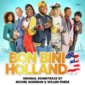 Bon Bini Holland 3 (Original Soundtrack)