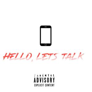 Hello,Lets Talk (Explicit)