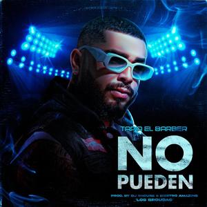 No Pueden (Explicit)