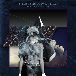 STYLSS : SUICIDE PACT : EIGHT (BOOTLEG EDITION)