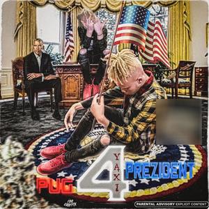 P.U.G. 4 PREZIDENT (Explicit)