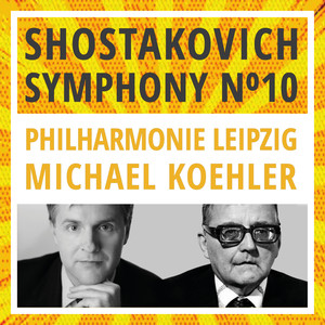 Shostakovich: Symphony No. 10, Op. 93 (Live)