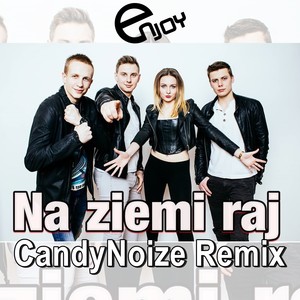 Na ziemi raj (CandyNoize Remix)