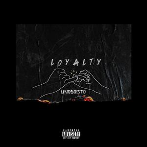 Loyalty (Explicit)