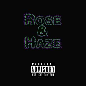 Rose & Haze (Explicit)