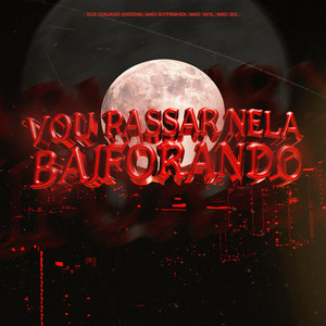 Vou Passar Nela Baforando (Explicit)