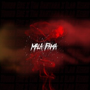 Mala Fama (Explicit)