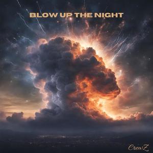 Blow Up The Night