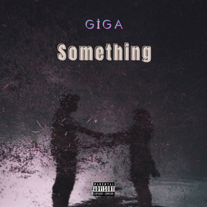 Something (Explicit)