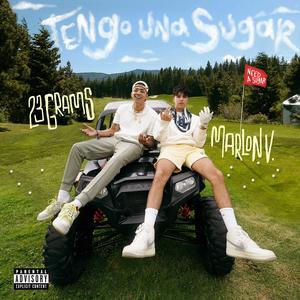 Tengo Una Sugar (Explicit)