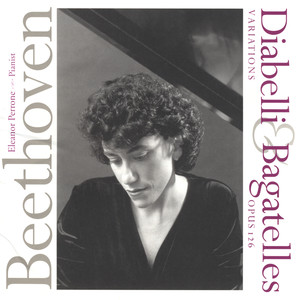 Beethoven: Diabelli Variations and Bagatelles, Op. 126