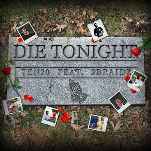 Die Tonight