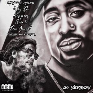 Why Do Rappers Have to Die Young? (feat. Hot Soup & Striker) (OG Version) (Explicit)