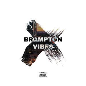 Brampton Vibes(feat. M Saif) (Explicit)
