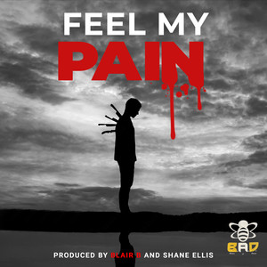 Feel My Pain (Explicit)