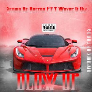 Blow Up (feat. T Wayne & Diz) (Explicit)