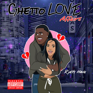 Ghetto Love Affairs (Explicit)