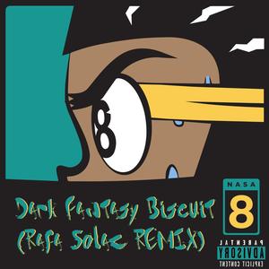 Dark Fantasy Biscuit (Rafa Solaz REMIX) [Explicit]