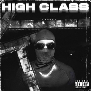 HIGH CLASS (Explicit)