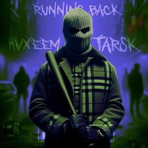 Running Back (feat. Tarsk) [Explicit]