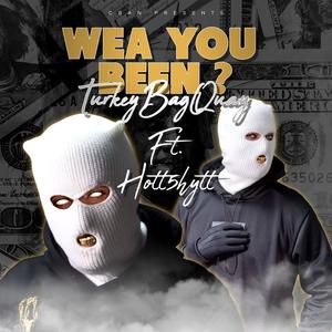 Wea You Been (feat. Hott5hytt) [Explicit]