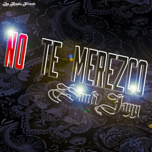 No Te Merezco (Explicit)