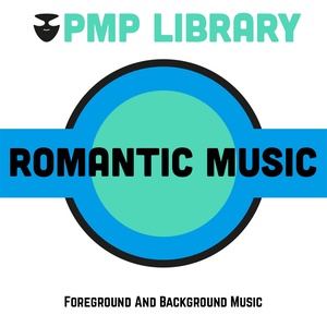 Romantic Music (Foreground and Background Music)