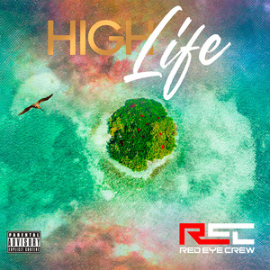 High Life (Explicit)