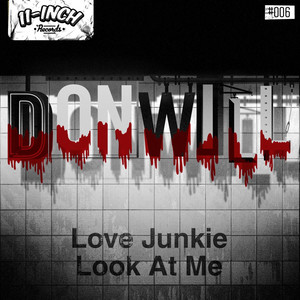 Love Junkie / Look At Me (Remixes)