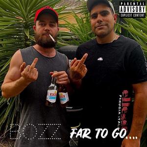 Far To Go (Explicit)