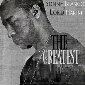 The Greatest (feat. Lord Hakim) [Explicit]