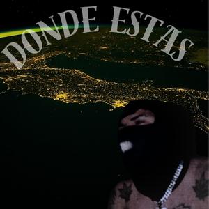 DONDE ESTAS (Explicit)