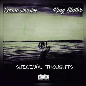 Suicidal Thoughts (feat. KSO Slater) [Explicit]