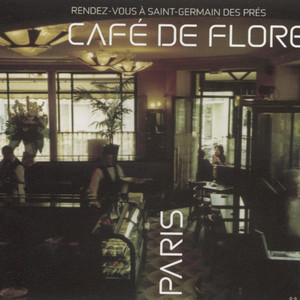 Cafe De Flore: Rendez-Vous a Saint Germain des Pres