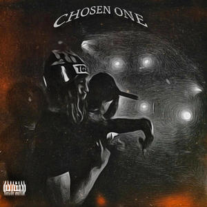 CHOSEN ONE (Explicit)