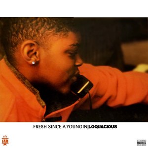 Fresh Since A Youngin(FSAY) (Explicit)